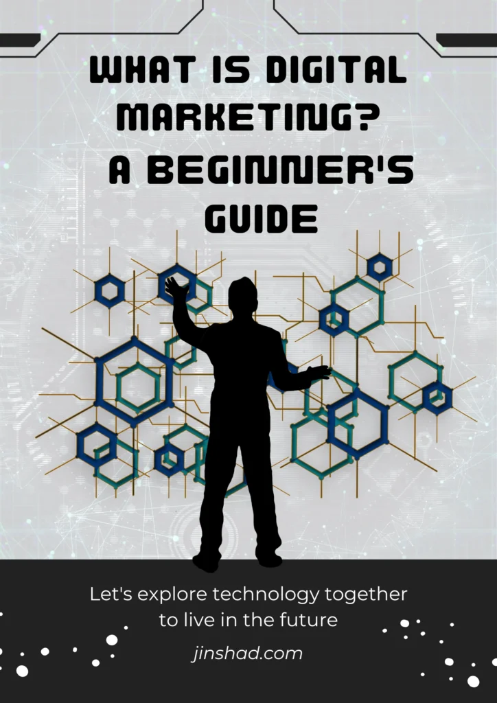 What is digital marketing?